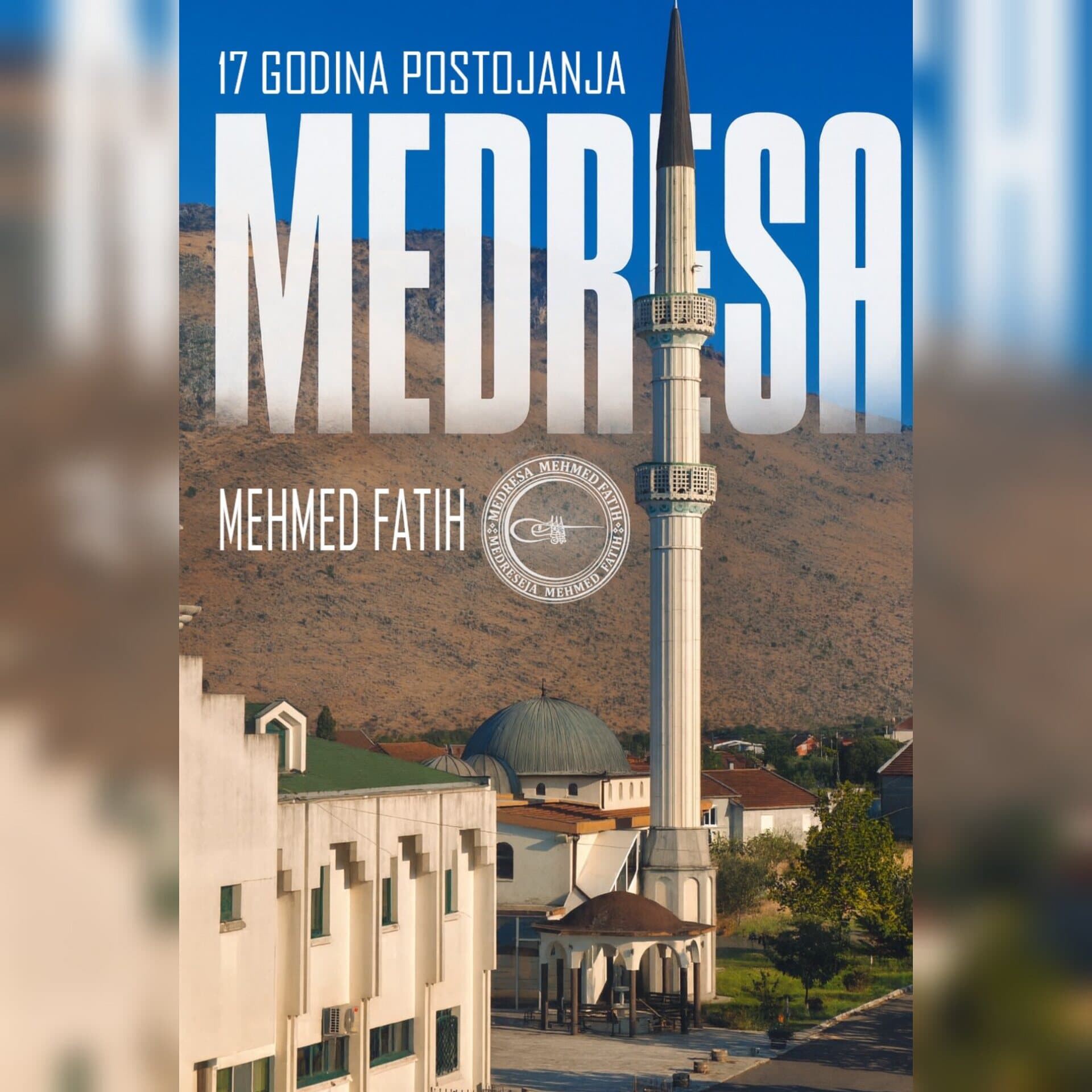 Plakat „17 godina postojanja – Medresa Mehmed Fatih“